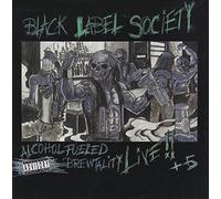 Wylde Zakk & Black Label Society - Alcohol Fueled Brewtality Live