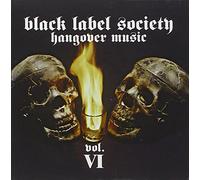 Wylde Zakk & Black Label Society - Vol. 6-Hangover Music