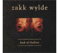 WYLDE, ZAKK - BOOK OF SHADOWS +3