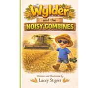 Wylder and the Noisy Combines