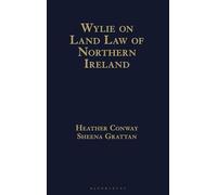 Wylie on Land Law of Northern Ireland
