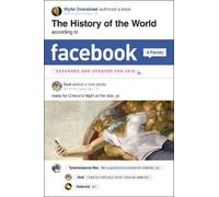 Wylie Overstree The History of the World According to Facebook, Revi (Tascabile)