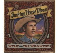 Wylie & Wild West - Bucking Horse Moon