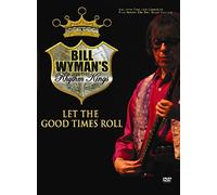 Bill Wyman's Rhythm Kings - Let The Good Times Roll (DVD)