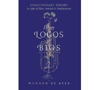 Wynand de Beer From Logos to Bios (Copertina rigida)
