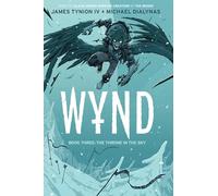 James Tynion IV Wynd Book Three: The Throne in the Sky (Tascabile) Wynd
