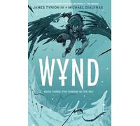 James Tynion IV Wynd Book Three: The Throne in the Sky (Tascabile) Wynd