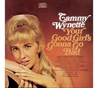 Wynette,Tammy - Your Good Girls...