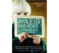 Wynford Dore Dyslexia - The Miracle Cure (Tascabile)