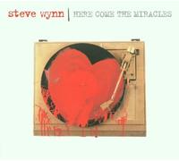 Wynn,Steve - Here Comes the Miracles