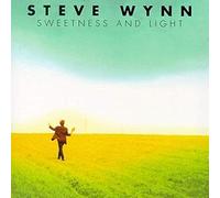 Wynn, Steve - Sweetness & Light