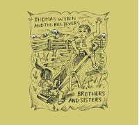 Wynn, Thomas & The Believers - Brothers & Sisters