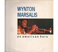 Wynton Marsalis - All American Hero