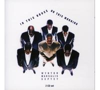 Wynton Septet Marsalis - in This House, On This