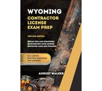 Wyoming Contractor License Exam Prep: ELEVATE YOUR KNOWLEDGE, ACHIEVE LICENSING SUCCESS