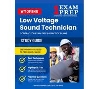 Wyoming Low Voltage Sound Technician (ICC-236_WY) Contractor Exam Study Guide: Practice Exams, Book Overviews & How to Highlight and Tab Your Books