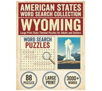 Wyoming Word Search Puzzle Book: Large Print State Themed Puzzles for Adults and Seniors: Explore Local Cities, History, Facts and Lakes & Reservoirs with Alphabetical Word Lists