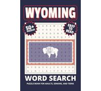 Wyoming Word Search Puzzle Book: Word Searches with Easy to Read Print about Wyoming, US state of Wyoming, Wyoming Travel and More | 6x9 inches, 110 ... Gift for Vacations, Holidays and Relaxation
