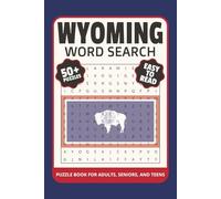 Wyoming Word Search Puzzle Book: Word Searches with Easy to Read Print about Wyoming, US state of Wyoming, Wyoming Travel and More | 6x9 inches, 110 ... Gift for Vacations, Holidays and Relaxation