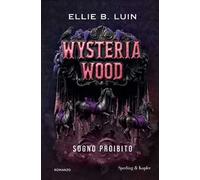 Wysteria wood. Sogno proibito