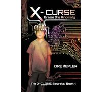 X-CURSE: Book 1 of The X-CLONE Secrets