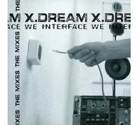 X-dream - We Interface - The Mixes - Cd
