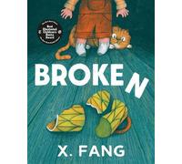 X. Fang Broken (Copertina rigida)
