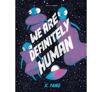 X. Fang We Are Definitely Human (Copertina rigida)