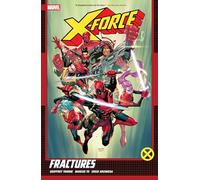Geoffrey Thorne X-Force by Geoffrey Thorne Vol. 1: Fractures (Tascabile)