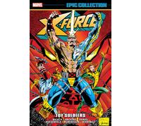 X-FORCE EPIC COLLECTION: TOY SOLDIERS-Nicieza, Fabian-Copertina flessibile