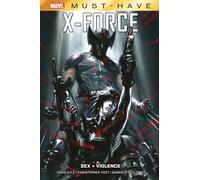 X-Force - Sex + Violence - Marvel Must Have - Panini Comics - Italiano