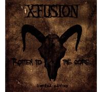 X-Fusion - Rotten To The Core