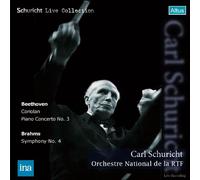 ƒx[ƒg[ƒ"ƒFƒ":˜‹ÈuƒRƒŠƒIƒ‰ƒ"vAƒsƒAƒm‹Š't‹È'æ3"ÔAƒuƒ‰[ƒ€ƒX:Œð‹¿‹È'æ4"Ô (Schuricht Live Collection - Beethoven : CoriolanA Piano Concerto No.3A Brahms : Symphony No.4 / Orchestre National de la RTF) [2CD]