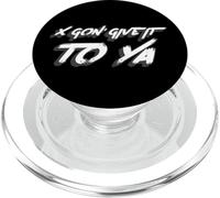 X Gon' Give it to Ya | 2000's Music Song Rap PopSockets PopGrip per MagSafe
