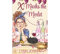 X Marks the Merlot: A cozy crime murder mystery