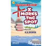 X Marks the Spot: The Adventures of Christopher & Rocket