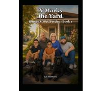X Marks the Yard