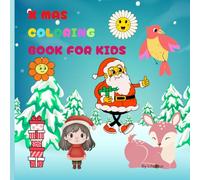 X MAS COLORING BOOK FOR KIDS: Christmas coloring book for kids boy and girl ages 4-8
