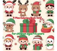 X-Mas Coloring Book Vol.2 for children aged 4-6 years: Simple cute children's Reindeer Santa elves snowman Gift box