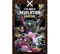 X-Men: Age Of Revelation - Overture