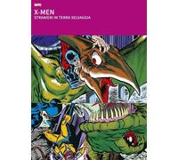 X-Men - Stranieri in Terra Selvaggia - I Grandi Tesori Marvel - Panini Comics