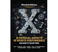 X PHYSICAL ASPECTS OF SPORTS PERFORMANCE