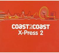 X-Press 2 - Coast2Coast (2 CD)