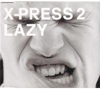 X-Press 2 - Lazy [Import]