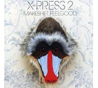 Makeshift Feelgood - X-Press 2 (Audio CD)