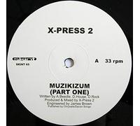 X-press 2 - Muzikizum (parts One & Two)