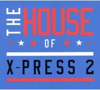 X-Press 2 - The House Of X-Press Vol.2