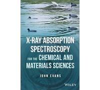 X-Ray Absorption Spectroscopy for the Chemical and Materials Sciences