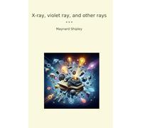 X-ray, violet ray, and other rays