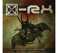 X-Rx - Activate The Machinez